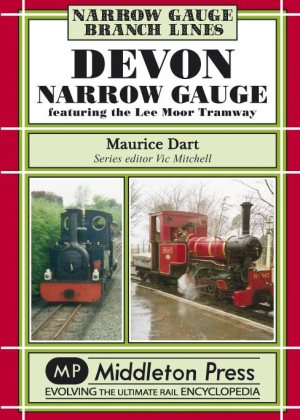 Book - Devon Narrow Gauge featuring the Lee Moor Tramway