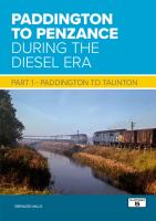 Book - Paddington to Penzance During the Diesel Era - Part 1 Paddington to Taunton by Bernard Mills