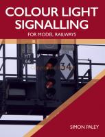 Book - Colour Light Signalling for Model Railways by Simon Paley.  Published by Crowood Press