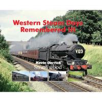 Book - Western Steam Days Remembered Volume III by Kevin Derrick